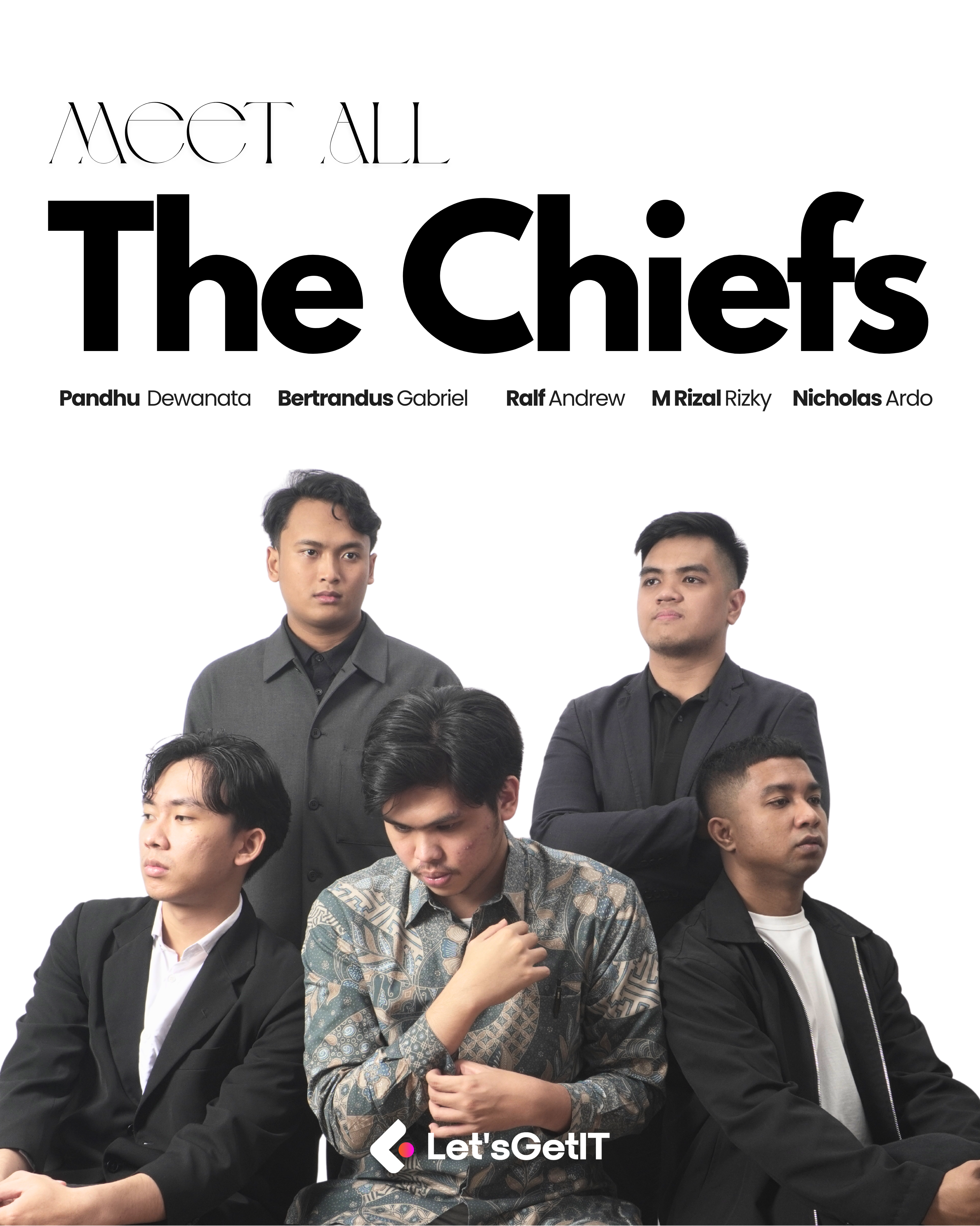 The Chiefs — leadership team of Let's Get IT